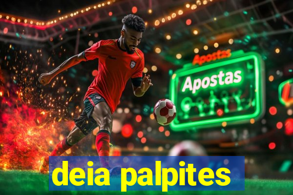 deia palpites